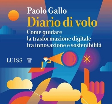 “Diario di volo”, nel libro di Paolo Gallo una guida alla transizione digitale: “Evoluzione e innovazione devono essere costanti”